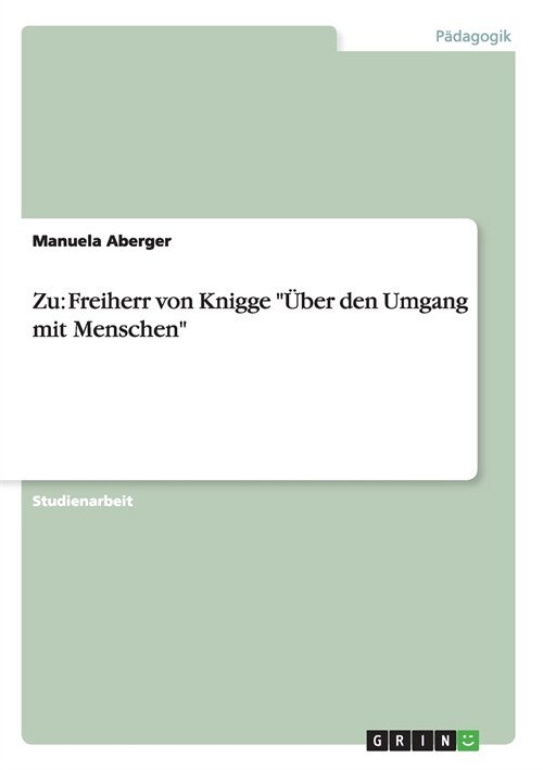 Zu: Freiherr von Knigge ?er den Umgang mit Menschen (Paperback)