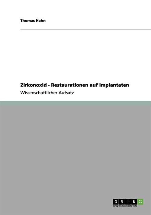 Zirkonoxid - Restaurationen Auf Implantaten (Paperback)