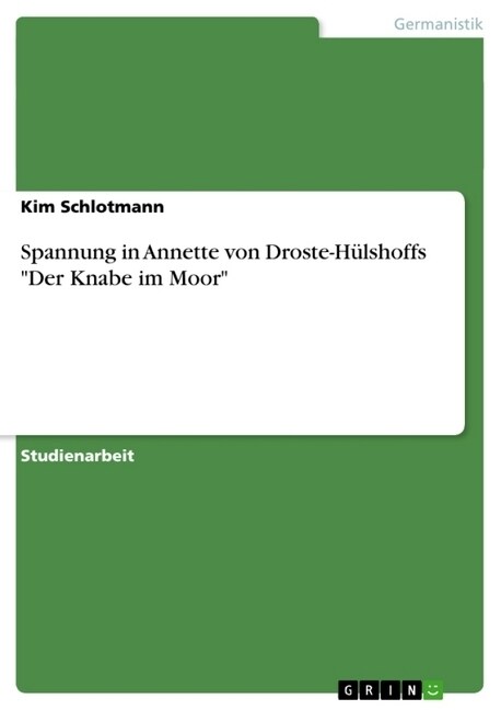 Spannung in Annette von Droste-H?shoffs Der Knabe im Moor (Paperback)