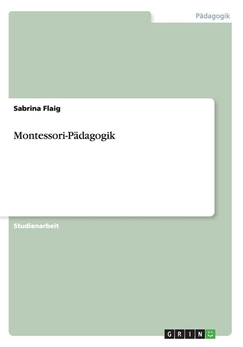 Montessori-P?agogik (Paperback)