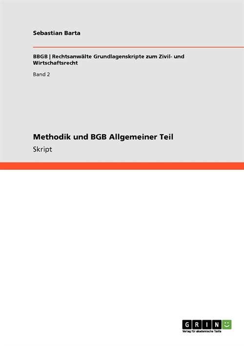 Methodik Und Bgb Allgemeiner Teil (Paperback)