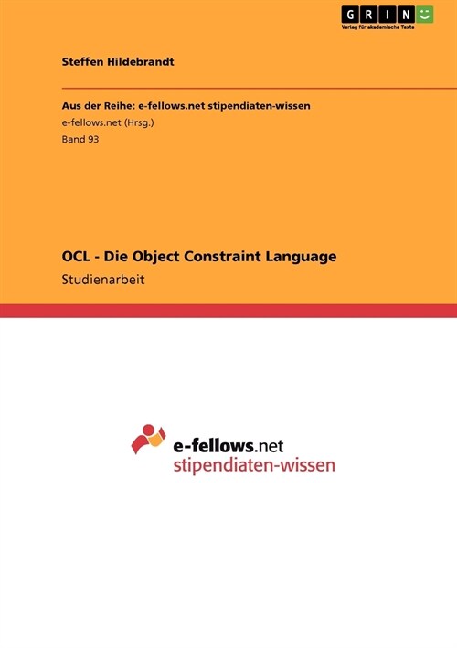 Ocl - Die Object Constraint Language (Paperback)