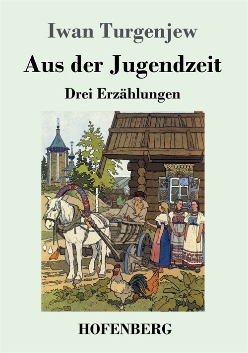 Aus der Jugendzeit: Drei Erz?lungen (Paperback)