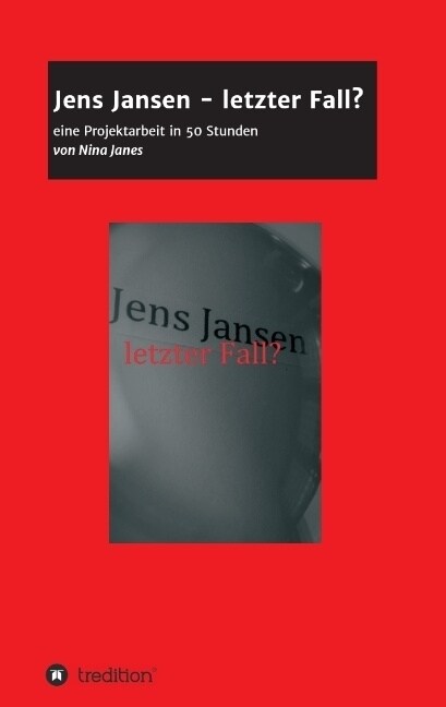 Jens Jansen - Letzter Fall? (Paperback)