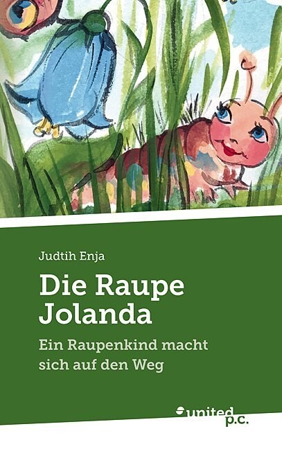 Die Raupe Jolanda (Hardcover)