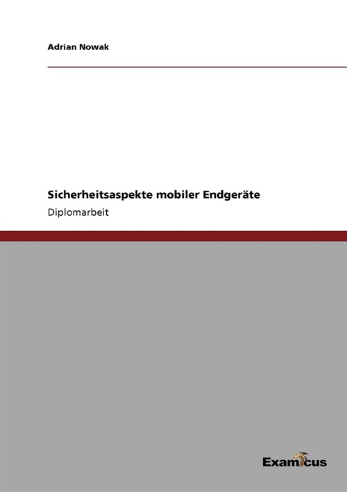 Sicherheitsaspekte mobiler Endger?e (Paperback)