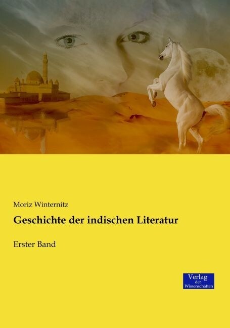 Geschichte der indischen Literatur: Erster Band (Paperback)