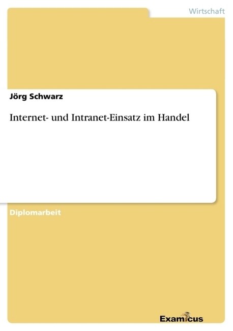 Internet- Und Intranet-Einsatz Im Handel (Paperback)