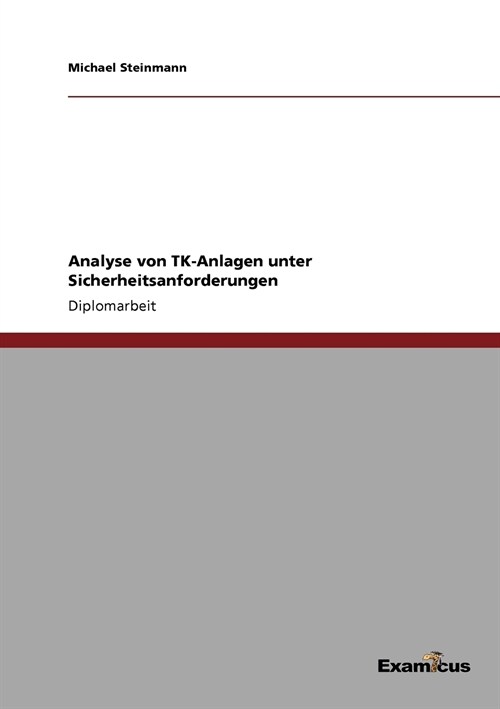 Analyse Von TK-Anlagen Unter Sicherheitsanforderungen (Paperback)