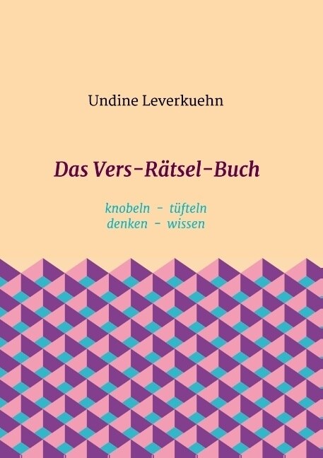 Das Vers-R?sel-Buch: knobeln - t?teln - denken - wissen (Paperback)