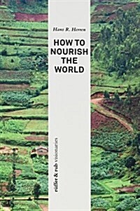 How to Nourish the World (Paperback)