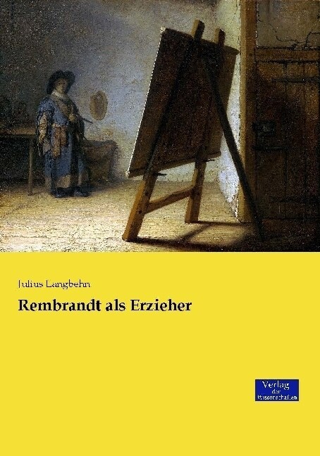 Rembrandt ALS Erzieher (Paperback)