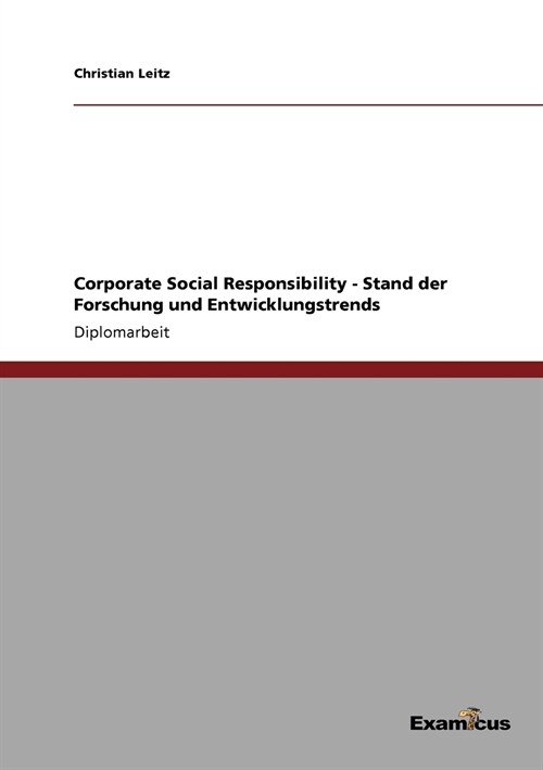 Corporate Social Responsibility - Stand Der Forschung Und Entwicklungstrends (Paperback)