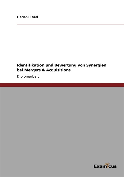 Identifikation Und Bewertung Von Synergien Bei Mergers & Acquisitions (Paperback)