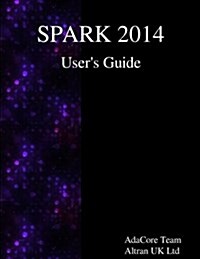 Spark 2014 Users Guide (Paperback)