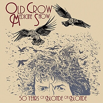 [수입] Old Crow Medicine Show - 50 Years of Blonde on Blonde (Live) [2LP]