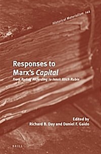 Responses to Marxs Capital: From Rudolf Hilferding to Isaak Illich Rubin (Hardcover)