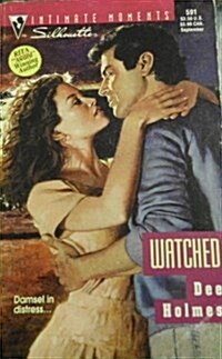 Watched (Silhouette Intimate Moments) (Mass Market Paperback, First Edition)