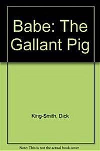 Babe: The Gallant Pig (Paperback)