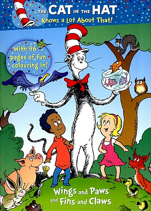 The Cat in Hat Knows a Lot About That!: Wings and Paws and Fins and Claws (Paperback)