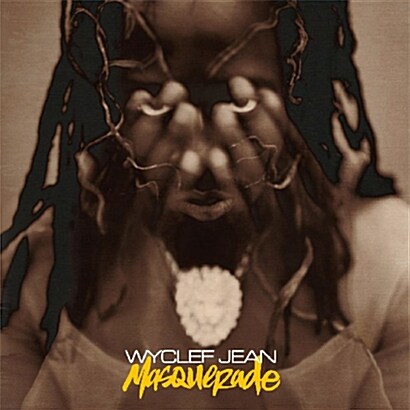 [수입] Wyclef Jean - Masquerade