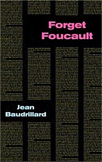 Forget Foucault (Semiotext(e) / Foreign Agents) (Paperback, 0)