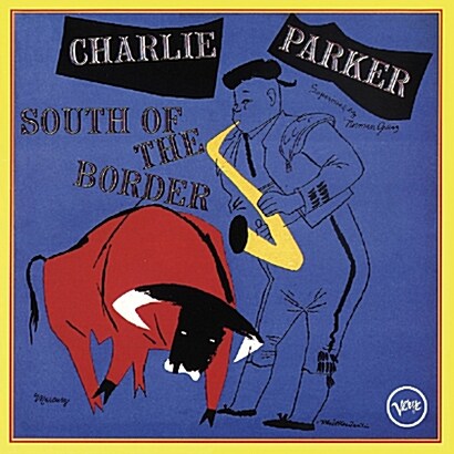 [수입] Charlie Parker - South Of The Border
