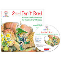 Sad isn't bad :a good-grief guidebook for kids dealing with loss 