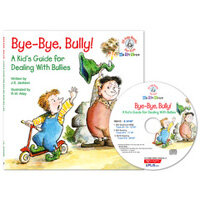 Bye-bye, bully! :a kid's guide for dealing with bullies 