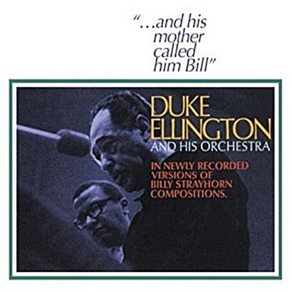 [수입] Duke Ellington - ...And His Mother Called Him Bill