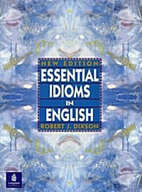Essential Idioms in English, New Edition (Paperback, Revised)
