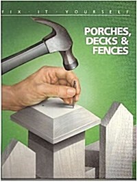 Porches Decks and Fences (Hardcover)