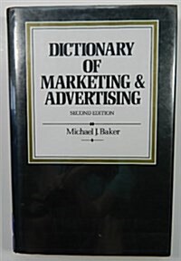 Dictionary of Marketing and Advertising (Hardcover, 2nd, Subsequent)