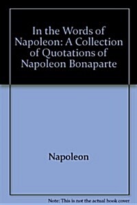 In the Words of Napoleon (Hardcover)