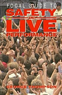 Focal Guide to Safety in Live Performance (Paperback)