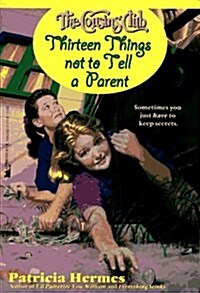 Thirteen Things Not to Tell a Parent (Mass Market Paperback)