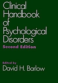 Clinical Handbook of Psychological Disorders (Hardcover, 2nd, Subsequent)