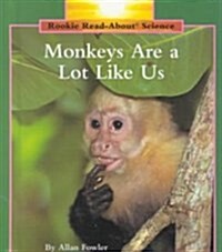 Monkeys Are a Lot Like Us (Library)