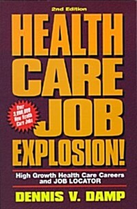 Health Care Job Explosion! (Paperback, 2nd, Subsequent)