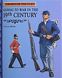 Going to War in the 19th Century (Library)