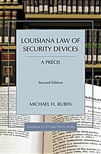 Louisiana Law of Security Devices (Paperback, 2nd)