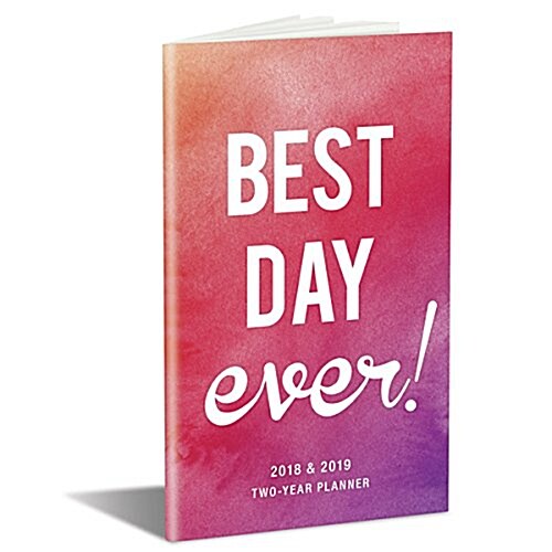 Best Day Ever 2018 & 2019 Two-Year Planner (Calendar, Engagement)