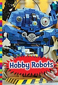 Hobby Robots (Library Binding)