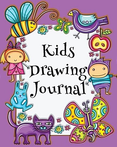 Kids Drawing Journal: Blank Doodle Draw Sketch Book (Paperback)