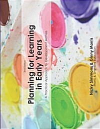 Planning For Learning in Early Years (2nd Ed.): A Practical Approach To Development Matters (Paperback)