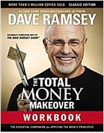 The Total Money Makeover Workbook: Classic Edition: The Essential Companion for Applying the Book\'s Principles