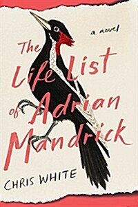 The Life List of Adrian Mandrick (Hardcover)