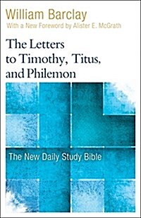 The Letters to Timothy, Titus, and Philemon (Paperback)