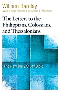 The Letters to the Philippians, Colossians, and Thessalonians (Paperback)