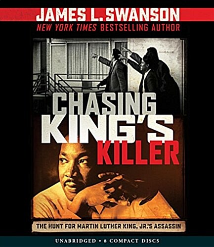Chasing Kings Killer: The Hunt for Martin Luther King, Jr.s Assassin (Audio CD, CD)
